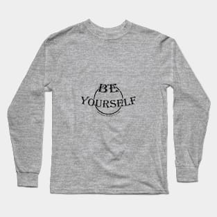 Be Yourself (v2) Long Sleeve T-Shirt